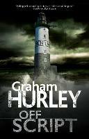 Off Script - Graham Hurley - cover