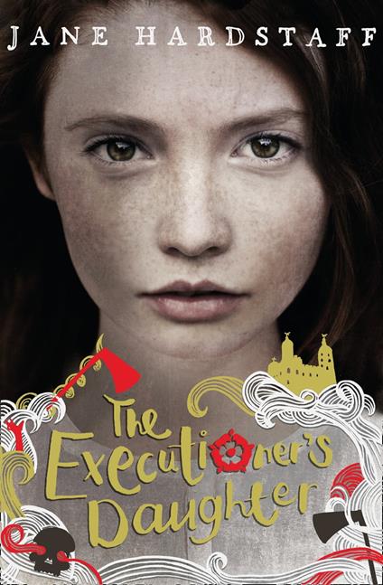The Executioner's Daughter - Jane Hardstaff - ebook