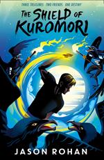 The Shield of Kuromori (The Kuromori Series)