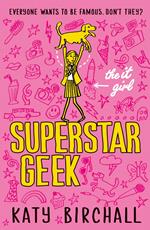 The It Girl: Superstar Geek (The It Girl)