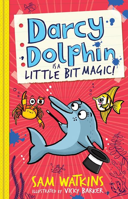 Darcy Dolphin is a Little Bit Magic! (Darcy Dolphin) - Sam Watkins,Vicky Barker - ebook