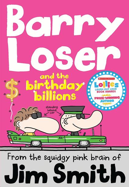 Barry Loser and the birthday billions - Jim Smith - ebook