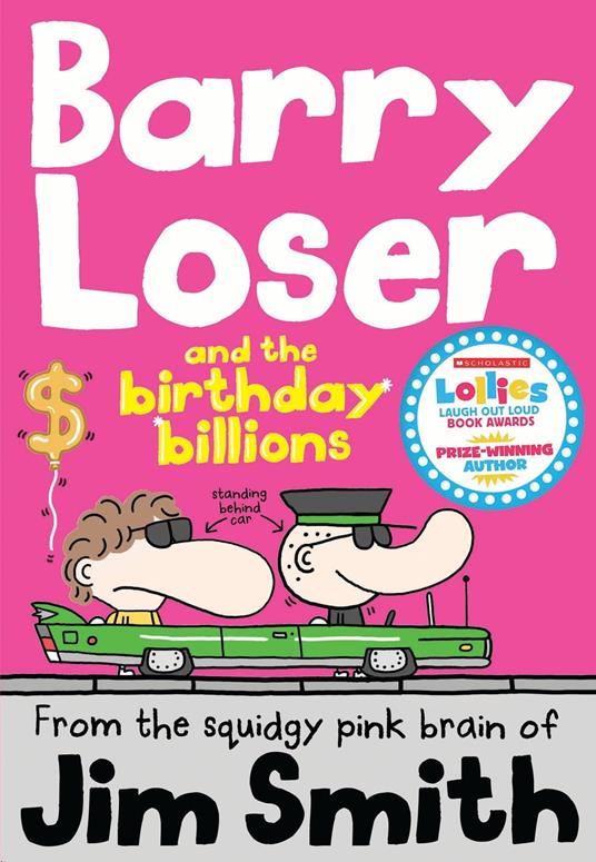 Barry Loser and the birthday billions - Jim Smith - ebook