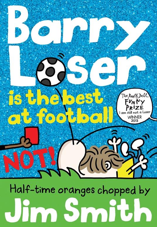 Barry Loser is the best at football NOT! - Jim Smith - ebook