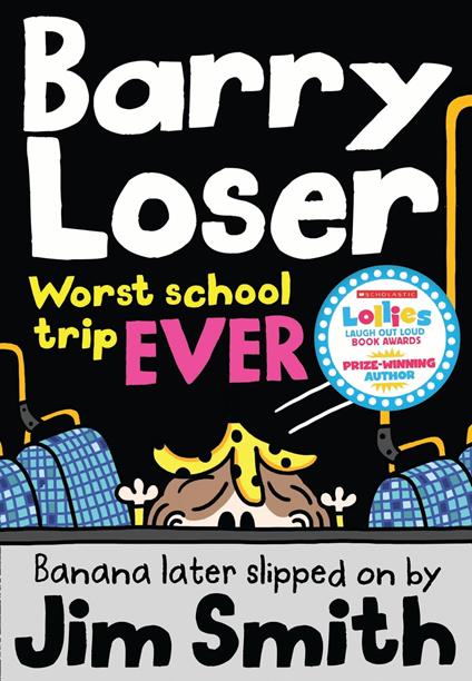 Barry Loser: worst school trip ever! - Jim Smith - ebook