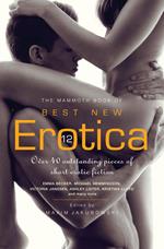 The Mammoth Book of Best New Erotica 12