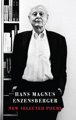 New Selected Poems - Hans Magnus Enzensberger - cover