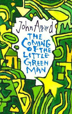 The Coming of the Little Green Man - John Agard - cover