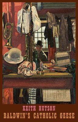 Baldwin's Catholic Geese - Keith Hutson - cover