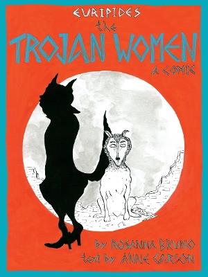 The Trojan Women: a comic - Anne Carson - cover