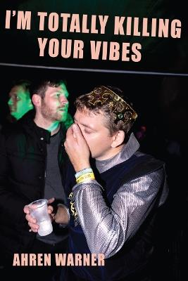 I'm totally killing your vibes - Ahren Warner - cover