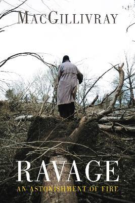 Ravage: An Astonishment of Fire - MacGillivray - cover
