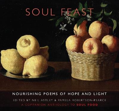 Soul Feast: nourishing poems of hope & light: a companion anthology to Soul Food - cover