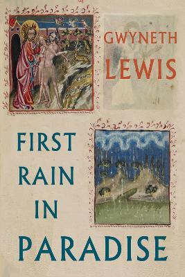 First Rain in Paradise - Gwyneth Lewis - cover