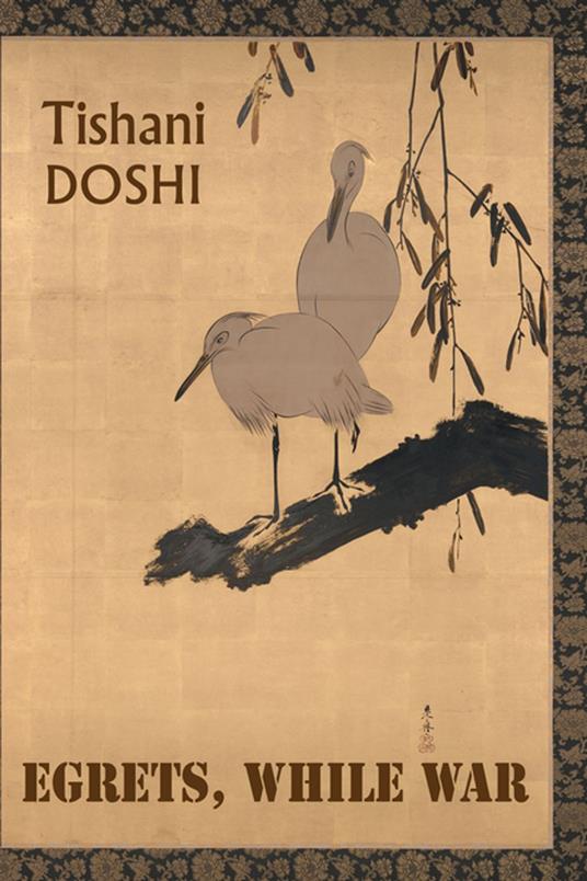 Egrets, While War