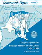 Dragon Operations: Hostage Rescues in the Congo, 1964-1965