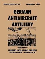 German Antiaircraft Artillery (Special Series, No. 10)
