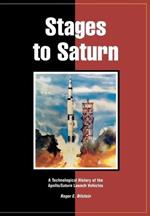 Stages to Saturn: A Technological History of the Apollo/Saturn Launch Vehicles