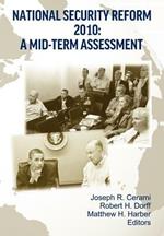 National Security Reform 2010: A Midterm Assessment