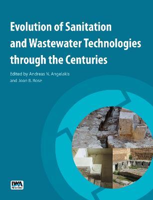 Evolution of Sanitation and Wastewater Technologies through the Centuries - cover