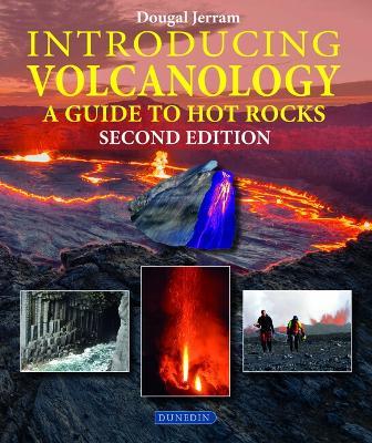 Introducing Volcanology: A Guide to Hot Rocks - Dougal Jerram - cover