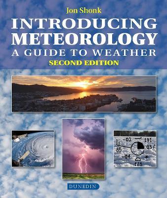Introducing Meteorology: A Guide to the Weather - Jon Shonk - cover
