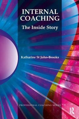 Internal Coaching: The Inside Story - Katharine St John-Brooks - cover