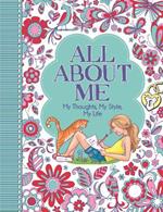 All About Me: My Thoughts, My Style, My Life
