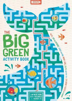 The Big Green Activity Book: Fun, Fact-filled Eco Puzzles for Kids to Complete - John Bigwood,Charlotte Pepper,Georgie Fearns - cover