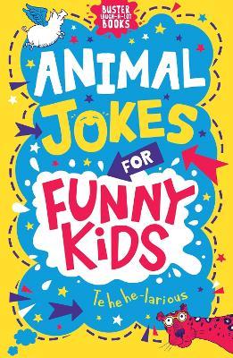 Animal Jokes for Funny Kids - Andrew Pinder,Josephine Southon - cover