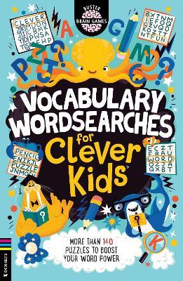 Vocabulary Wordsearches for Clever Kids®: More than 140 puzzles to boost your word power - Gareth Moore - cover