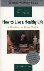 How to Live a Healthy Life