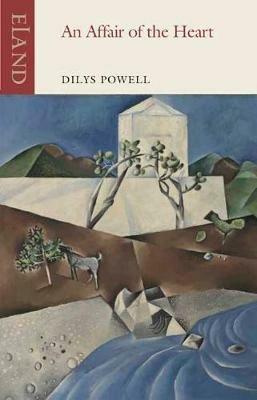 Affair of the Heart, An - Dilys Powell - cover