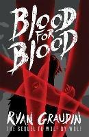 Wolf by Wolf: Blood for Blood: Book 2