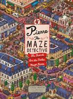 Pierre the Maze Detective: The Search for the Stolen Maze Stone