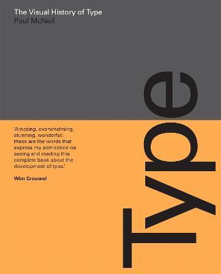 The Visual History of Type - Paul McNeil - cover