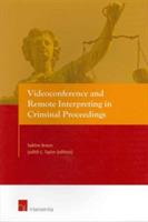 Videoconference and Remote Interpreting in Criminal Proceedings - cover