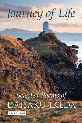 Journey of Life: Selected Poems of Daisaku Ikeda - Daisaku Ikeda - cover