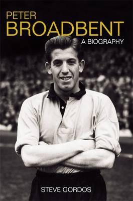 Peter Broadbent: A Biography - Steve Gordos - cover