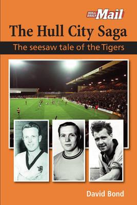 The Hull City Saga - David Bond - cover