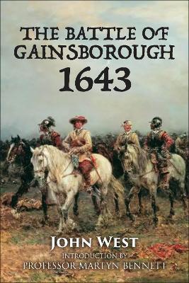 The Battle of Gainsborough - 1643 - John West - cover