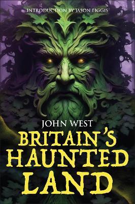 Britain's Haunted Land - John West - cover