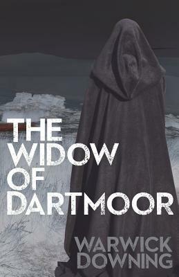 The Widow of Dartmoor - Warwick Downing - cover