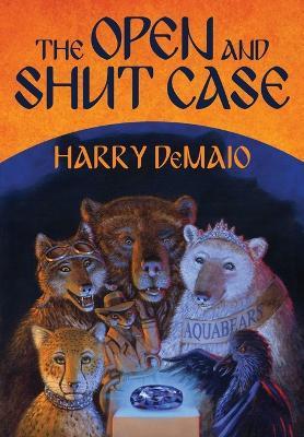 The Open and Shut Case: Octavius Bear - Harry B. DeMaio - cover