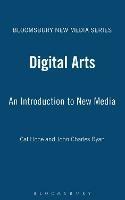 Digital Arts: An Introduction to New Media - Cat Hope,John Charles Ryan - cover