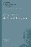 Dexippus: On Aristotle Categories - John Dillon - cover