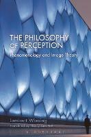 The Philosophy of Perception: Phenomenology and Image Theory - Lambert Wiesing - cover