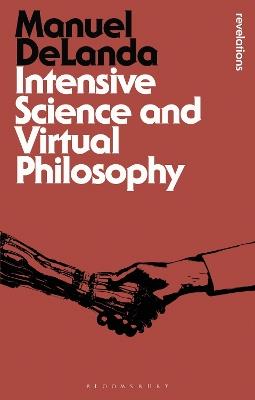 Intensive Science and Virtual Philosophy - Manuel DeLanda - cover
