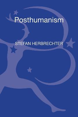 Posthumanism: A Critical Analysis - Stefan Herbrechter - cover