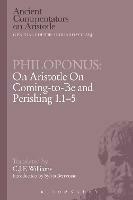 Philoponus: On Aristotle On Coming-to-Be and Perishing 1.1-5 - C.J.F. Williams - cover